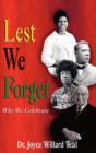 Lest We Forget : Why We Celebrate - Book