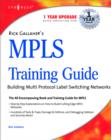 Rick Gallahers MPLS Training Guide : Building Multi Protocol Label Switching Networks - Book