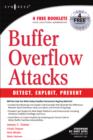 Buffer Overflow Attacks : Detect, Exploit, Prevent - Book