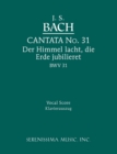 Der Himmel lacht, die Erde jubilieret, BWV 31 : Vocal score - Book