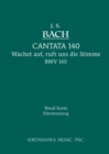 Wachet Auf, Ruft uns die Stimme, BWV 140 : Vocal score - Book