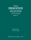 Requiem in D Minor, Wab 39 : Vocal Score - Book