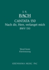 Nach dir, Herr, verlanget mich, BWV 150 : Vocal score - Book