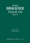 Psalm 150, Wab 38 : Vocal Score - Book