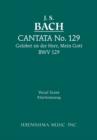 Gelobet sie der Herr, Mein Gott, BWV 129 : Vocal score - Book