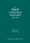 Christmas Oratorio, Bwv 248 : Vocal Score - Book