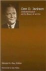 Don D. Jackson : Selected Essays at the Dawn of an Era - Book
