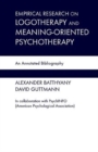 Empirical Research in Logotherapy and Meaning-oriented Psychotherapy : An Annotated Bibliography - Book