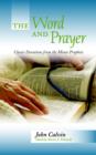 The Word and Prayer : Classic Devotions from the Minor Prophets - Book