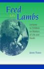 Feed My Lambs : Lectures to Children - Book