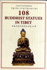 108 Buddhist Statues In Tibet: Evolution Of Tibetan Sculptures - Book