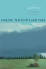 Making the New Lamb Take : Poems - Book