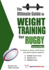 Ultimate Guide to Weight Training for Rugby : 2nd Edtion - Book