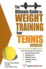 Ultimate Guide to Weight Training for Tennis : 4th Edition - Book