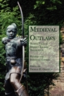 Medieval Outlaws : Twelve Tales in Modern English Translation - Book