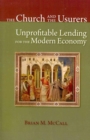 The Church and the Usurers : Unprofitable Lending for the Modern Economy - Book