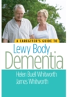 A Caregiver's Guide to Lewy Body Dementia - Book