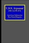 U.S.S. Argonaut (SM-1 & SS-475) : American Submarine War Patrol Reports - Book