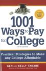 1001 Ways to Pay for College : Practical Strategies to Make Any College Affordable - Book