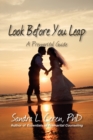 Look Before You Leap : A Premarital Guide for Couples - Book