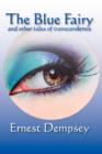 The Blue Fairy and Other Stories of Transcendence - Book