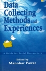 Data Collecting Methods & Experiences : A Guide for Social Researchers - Book