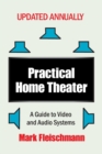 Practical Home Theater : A Guide to Video and Audio Systems (2019 Edition) - Book