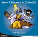 How I Became a Scientist : Activity Book for 3rd Graders - Book