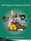 Fat Dogs and Coughing Horses - Book