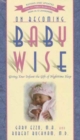 On Becoming Babywise : Giving Your Infant the Gift of Nighttime Sleep - Book