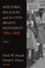 Rhetoric, Religion, and the Civil Rights Movement, 1954-1965, Volume 1 - Book