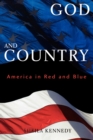 God and Country : America in Red and Blue - Book