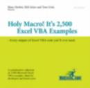 Holy Macro! it's 2,500 Excel VBA Examples : Every Snippet of Excel VBA Code You'll Ever Need - Book