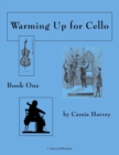 Warming Up for Cello, Book One - Book