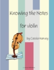 Knowing the Notes for Violin - Book