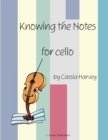 Knowing the Notes for Cello - Book