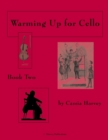 Warming Up for Cello, Book Two - Book
