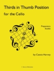 Thirds in Thumb Position for the Cello : Preparatory Studies - Book