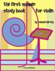 The First Summer Study Book for Violin - Book