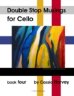 Double Stop Musings for the Cello, Book Four - Book