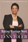 Making Marriage Work : New Rules for an Old Institution - Book