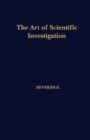 The Art of Scientific Investigation - Book