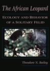 The African Leopard : Ecology and Behavior of a Solitary Felid - Book