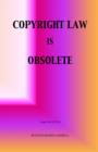 Copyright Law Is Obsolete - Book