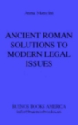 Ancient Roman Solutions to Modern Legal Issues, the Example of Patent Law - Book