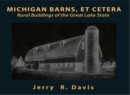 Michigan Barns, et Cetera - Book