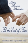 'Til the End of Time Volume 4 - Book