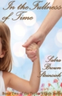 In the Fullness of Time Volume 2 - Book