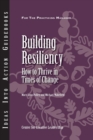 Building Resiliency: How to Thrive in Times of Change - eBook
