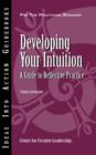 Developing Your Intuition : A Guide to Reflective Practice - Book